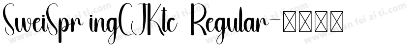 SweiSpr ingCJKtc  Regular字体转换